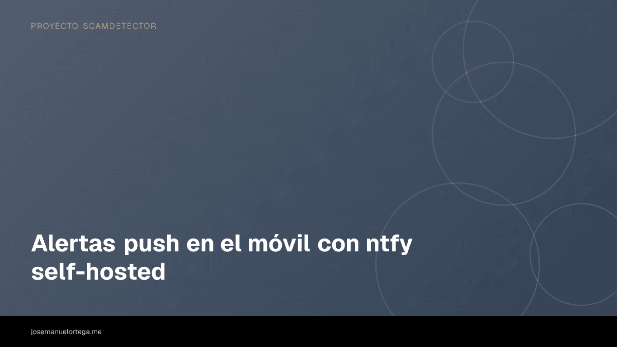Alertas push en el móvil con ntfy self-hosted